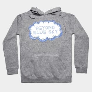 Beyond Blue Sky Hoodie